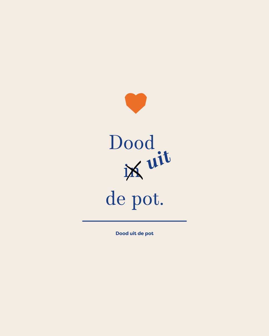 De dood niet in, maar uit de pot.
